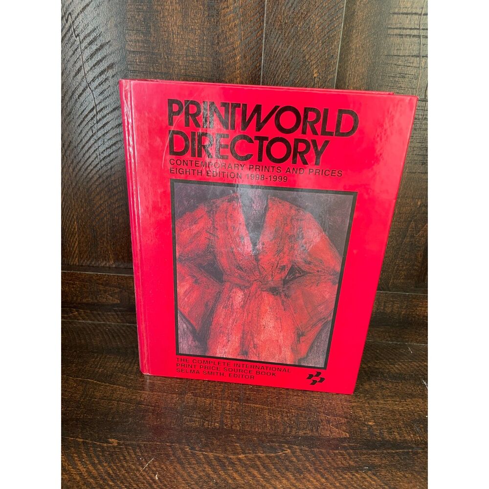 Printworld Directory 1998-1999 Contemporary Prints & Prices 8th Ed Selma Smith